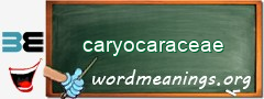 WordMeaning blackboard for caryocaraceae